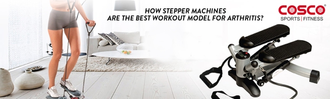 HOW STEPPER MACHINES ARE THE BEST WORKOUT MODEL FOR ARTHRITIS (1)
